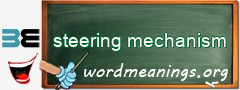 WordMeaning blackboard for steering mechanism